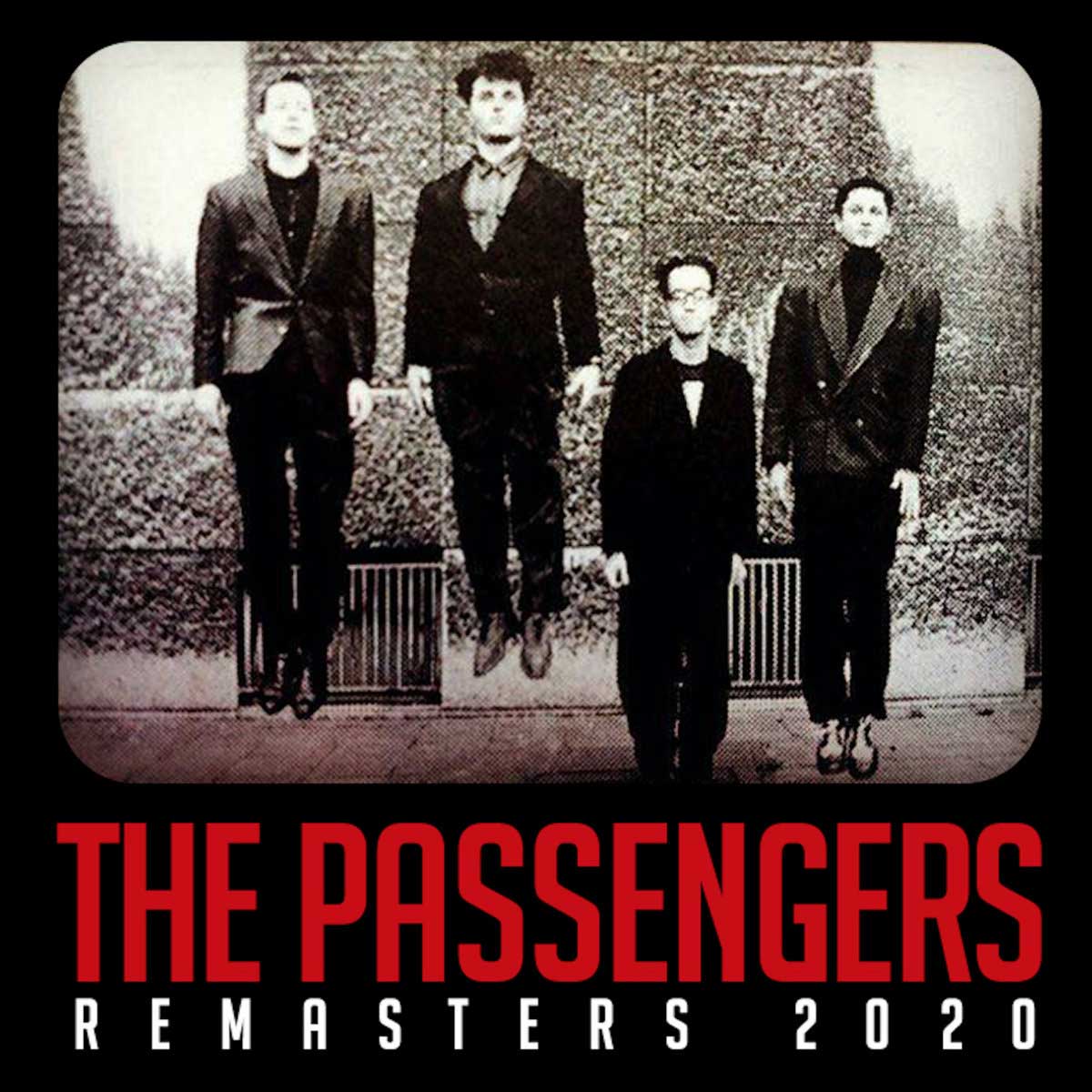 The Passengers Remasters 2020